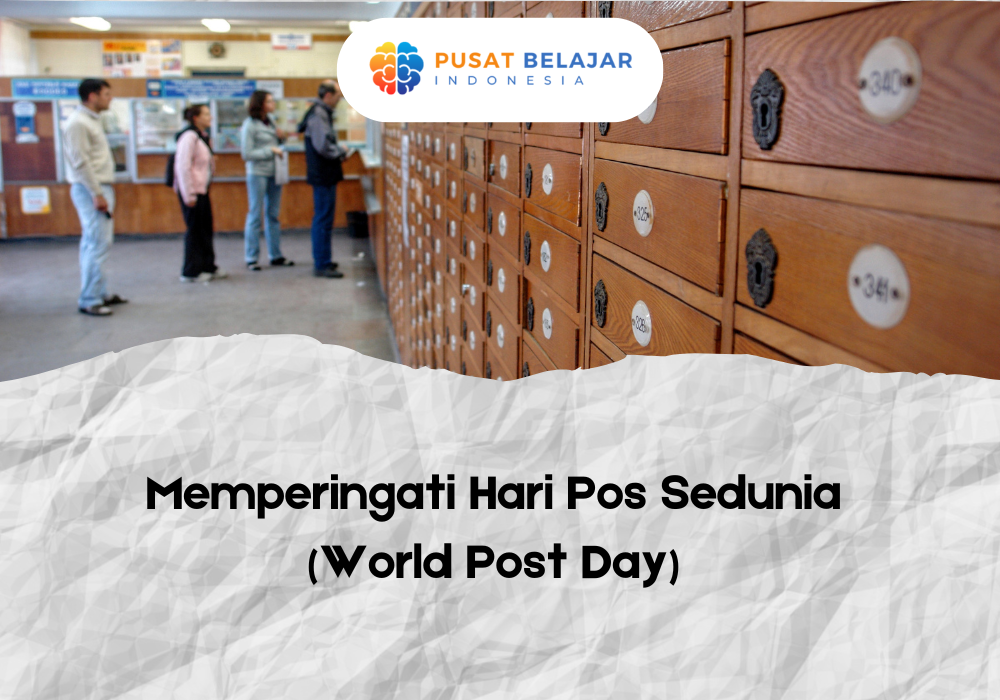 Memperingati Hari Pos Sedunia (World Post Day)