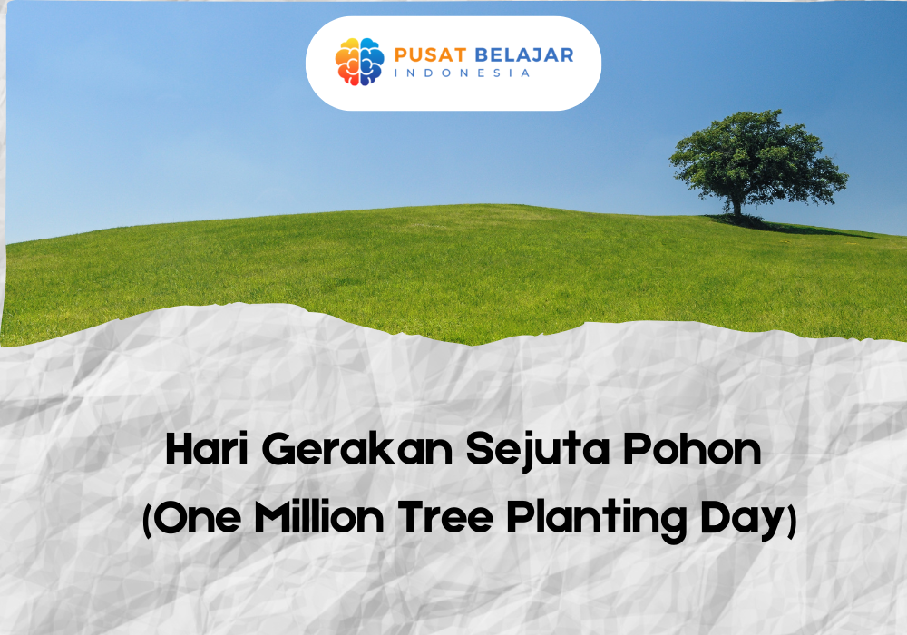 Hari Gerakan Sejuta Pohon (One Million Tree Planting Day)